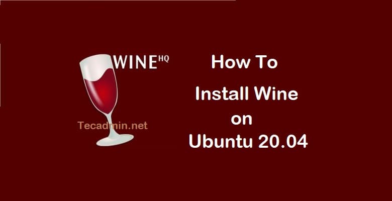How to install Wine on ubuntu 20.04